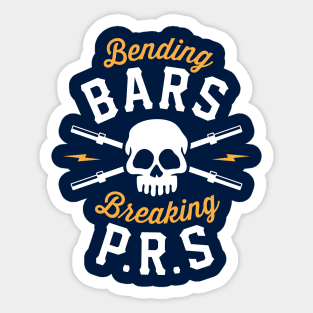 Bending Bars Breaking PRs Sticker